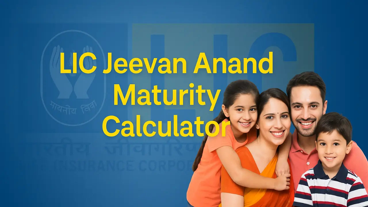LIC Jeevan Anand Maturity Calculator