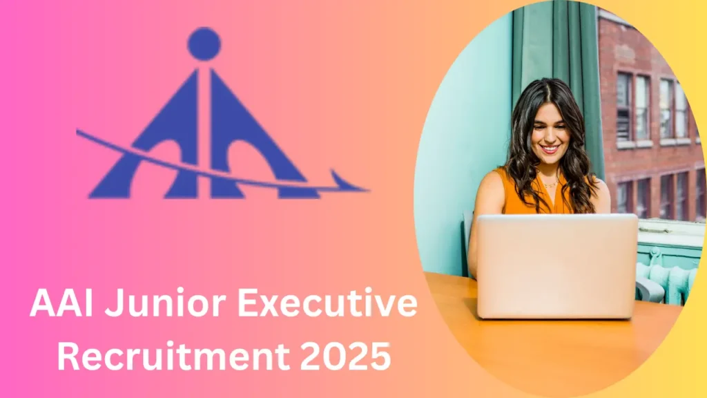 AAI Junior Executive Recruitment 2025: 976 Vacancies, Salary Up to ₹1.4 Lakh – Apply Now 2 AAI Junior Executive Recruitment
